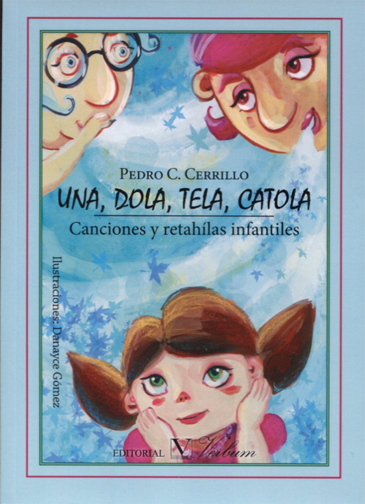 UNA, DOLA, TELA, CATOLA. CANCIONES Y RETAHÍLAS