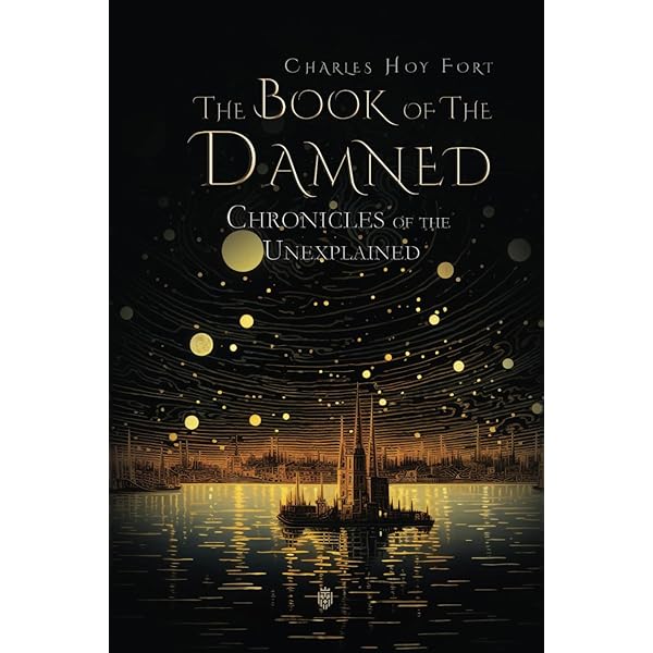 洋書 THE COMPLETE BOOKS OF CHARLES FORT The Complete Writings of Charles Fort: The Book of the