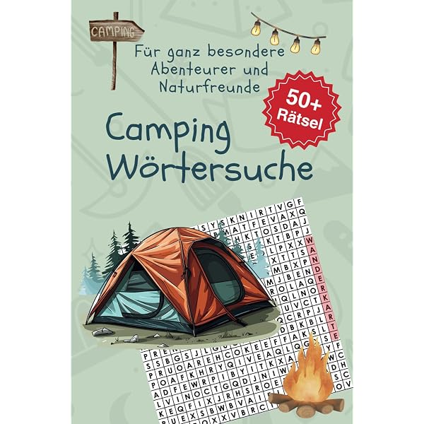 Camping Wortsuchrätsel für Kinder & Erwachsene: Das große Wortsuch-Rätselbuch rund ums Campen, Zelten & Outdoor-Abenteuer – perfekt für Urlaub, Wohnmobil, Regentage & Lagerfeuer! : Kreativverlag, Christopher H. Bücher