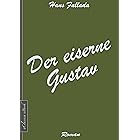 Hans Fallada: Der eiserne Gustav (German Edition)