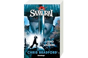 Samurai, Band 5: Der Ring des Wassers (spannende Abenteuer-Reihe ab 12 Jahre) (Samurai, 5)