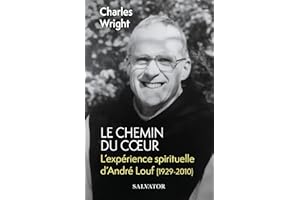 Le chemin du coeur. L’expérience spirituelle d’André Louf (1929-2010) (poche)