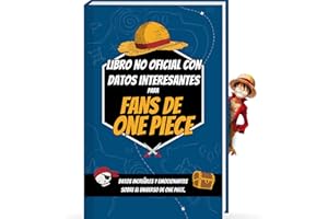 Datos interesantes para los fans de One Piece - Trivia y hechos increíbles sobre figuras One Piece de acción, One Piece Manga y One Piece Anime | One ... Manga libro (Curiosidades y Datos Asombrosos)