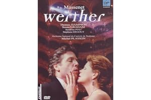 Jules Massenet - Werther, version baryton / Hampson, Graham, Degout, Piau, Plasson [Théâtre du Châtelet]