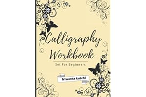 calligraphy set for beginners: Simple Guide to Hand Lettering and Modern Calligraphy for Adults and Kids , Alphabets with Pretty Letters , with Techniques, Tips, Practice Pages