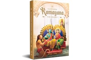 Illustrated Ramayana For Children : Immortal Epic of India (Deluxe Edition) (Classic Tales from India)