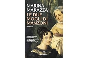 Le due mogli di Manzoni