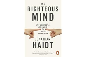 PENGUIN The Righteous Mind: Why Good People are Divided by Politics and Religion