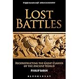 Lost Battles: Reconstructing the Great Clashes of the Ancient World