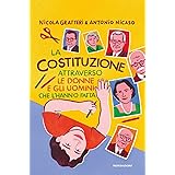 La Costituzione attraverso le donne e gli uomini che l'hanno fatta