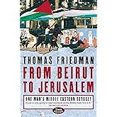 From Beirut to Jerusalem: One Man’s Middle Eastern Odyssey
