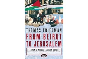 From Beirut to Jerusalem: One Man’s Middle Eastern Odyssey