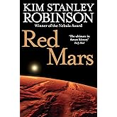 Red Mars: A gripping future history sci-fi novel (The future history of Mars, 1)