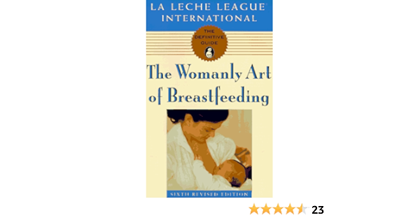 Amazon Fr The Womanly Art Of Breastfeeding La Leche League International Plume Fazal Anwar Livres