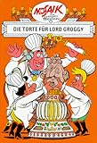 Die Digedags, Bd.18, Die Torte für Lord Groggy by 