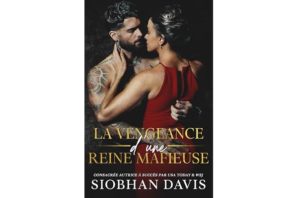 La vengeance d’une reine mafieuse: une dark romance mafieuse