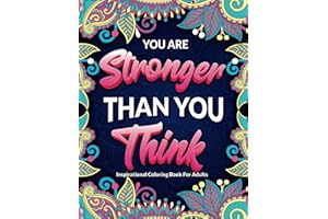 Inspirational Coloring Book For Adults: 50 Motivational Quotes For Good Vibes, Positive Affirmations and Stress Relaxation