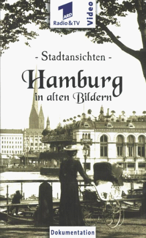 Preisvergleich Produktbild Stadtansichten - Hamburg in alten Bildern [VHS]