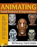 Animating Facial Features & Expressions (Book ) with CDROM by 