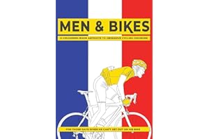 Men & Bikes: A Colouring Book Antidote To Obsessive Cycling Disorder…For Those Days When He Can’t Get Out On His Bike