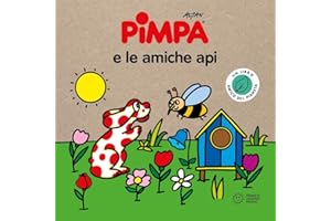 Pimpa e le amiche api. Storie per il pianeta. Ediz. a colori