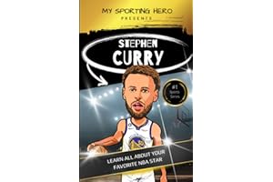 My Sporting Hero: Stephen Curry: Learn all about your favorite NBA star (My Sporting Hero: Biographies for Children aged 9 - 12)