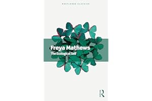 The Ecological Self (Routledge Classics)