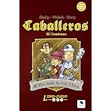 Caballeros: El libro donde tú eres el héroe: 2 (Libro-Juego)
