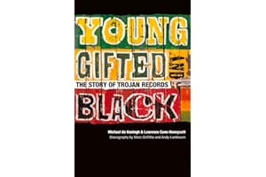 Young, Gifted & Black: The Story of Trojan Records