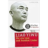 Für ein Lied und hundert Lieder: Ein Zeugenbericht aus chinesischen Gefängnissen