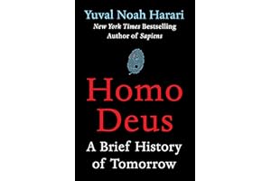 Homo Deus: A Brief History of Tomorrow