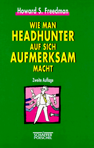 Download Wie man Headhunter auf sich aufmerksam macht Download Wie man Headhunter auf sich aufmerksam macht