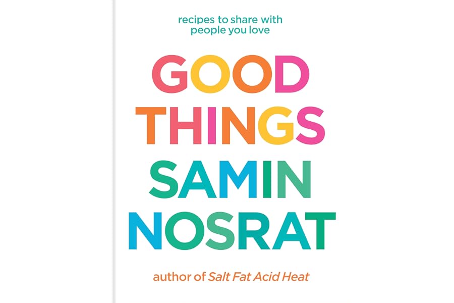Good Things: Recipes to Share with People You Love