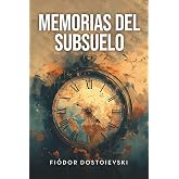 MEMORIAS DEL SUBSUELO (Spanish Edition)