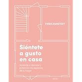 Si&eacute;ntete a gusto en casa: Aprende a decorar y potenciar los espacios de tu hogar (Zenith Original)