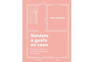 Siéntete a gusto en casa: Aprende a decorar y potenciar los espacios de tu hogar (Zenith Original)