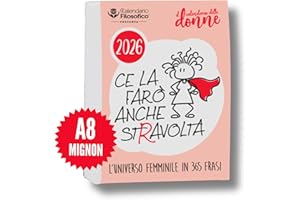 Il Calendario Delle Donne 2026 Mignon, Il Calendario Filosofico Dedicato alle Donne, Ricambio Formato A8 da 5,2x7,2 cm, 365 Giorni di Pensieri al Femminile, Ogni Giorno Una Frase, Made in Italy