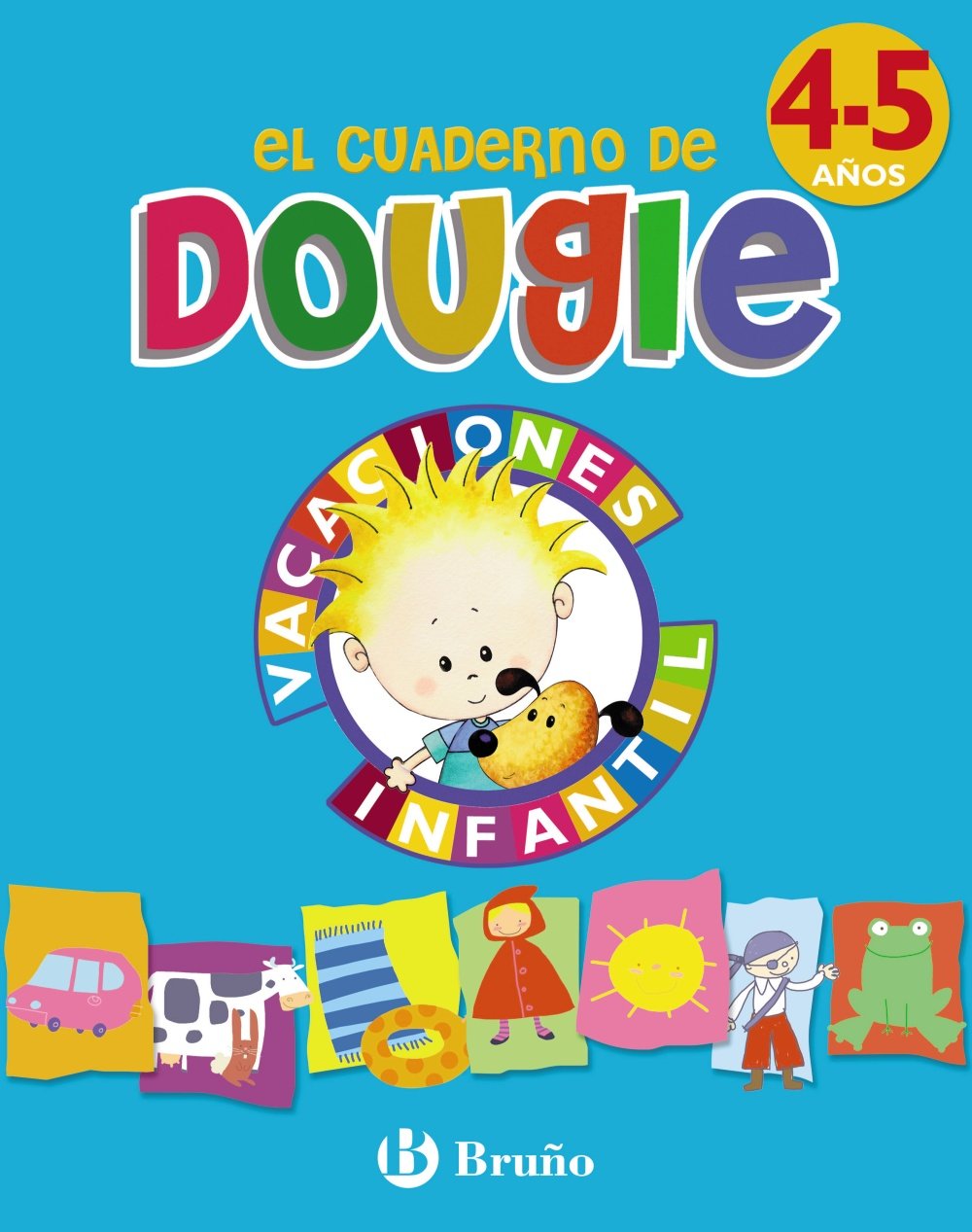 Vacaciones con Douguie 4 años : Vacaciones Infantil