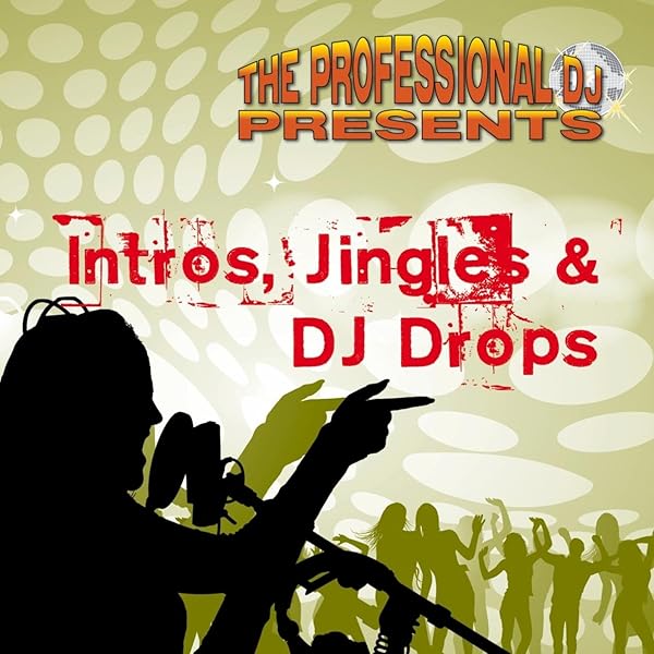 Jingles Intros And Dj Drops Tools For Deejays For Special Occasions Explicit Von The Professional Dj Bei Amazon Music Amazon De jingles intros and dj drops tools for