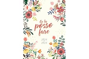 2024/2025: Agenda 2024-2025 settimanale orizzontale A5 luglio 2024 a dicembre 2025 18 mesi, ce la posso fare