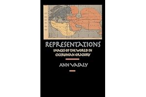 Representations: Images of the World in Ciceronian Oratory