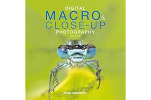 Digital Macro & Close-up Photography: New Edition