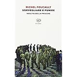 Sorvegliare e punire. Nascita della prigione