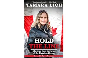 Hold The Line: My story from the heart of the Freedom Convoy