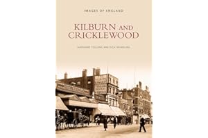 Kilburn and Cricklewood (Images of London)