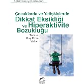 &Ccedil;ocuklarda ve Yetişkinlerde Dikkat Eksikliği ve Hiperaktivite Bozukluğu