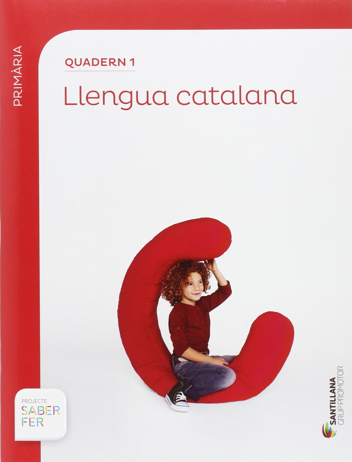 QUADERN 1 LLENGUA 1 PRIMARIA 1 TRIM SABER FER