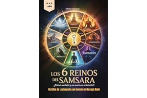 Los 6 reinos del Samsara: Libro de autoayuda para adolescentes (10 a 15 años) con formato de Escape Book (Ciclo Samsara)