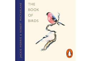 The Book of Birds: The #1 Sunday Times bestseller from the authors of award-winning phenomenon The Lost Words