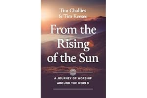 From the Rising of the Sun: A Journey of Worship Around the World